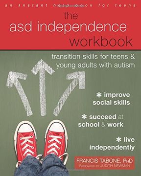 portada The asd Independence Workbook: Transition Skills for Teens and Young Adults With Autism (en Inglés)