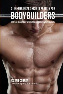 portada 51 Bodybuilder Dinner Meals High In Protein: Increase Muscle Fast Without Pills or Protein Supplements