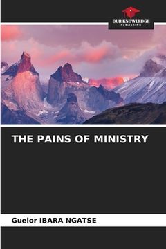 portada The Pains of Ministry (en Inglés)