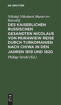 portada Des Kaiserlichen Russischen Gesandten Nicolaus von Murawiew Reise Durch Turkomanien Nach Chiwa in den Jahren 1819 und 1820 (in German)