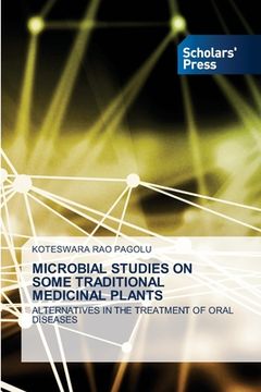 portada Microbial Studies on Some Traditional Medicinal Plants (en Inglés)