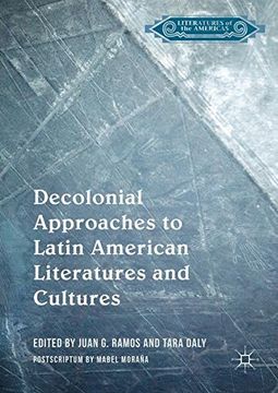 portada Decolonial Approaches to Latin American Literatures and Cultures (Literatures of the Americas)