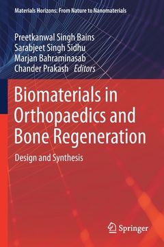 portada Biomaterials in Orthopaedics and Bone Regeneration: Design and Synthesis (en Inglés)