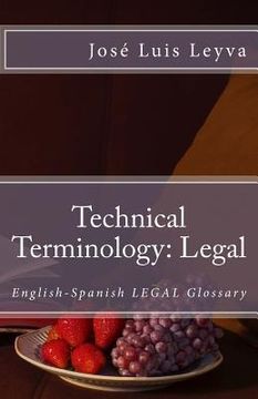 portada Technical Terminology: Legal: English-Spanish Legal Glossary (en Inglés)