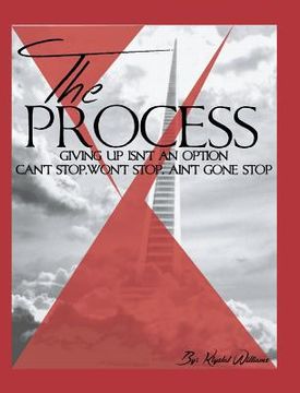 portada The Process: Giving Up Isn't an Option (en Inglés)