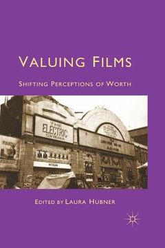 portada Valuing Films: Shifting Perceptions of Worth (en Inglés)