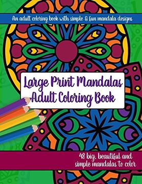portada Large Print Mandalas Adult Coloring Book: Big, Beautiful and Simple Mandalas