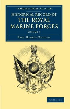 portada Historical Record of the Royal Marine Forces: Volume 1 (Cambridge Library Collection - Naval and Military History) (en Inglés)