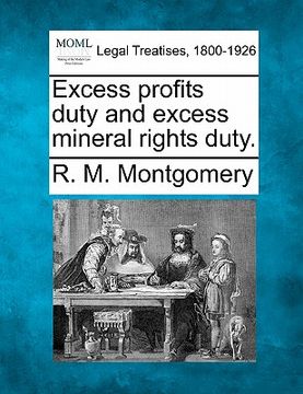 portada excess profits duty and excess mineral rights duty. (en Inglés)