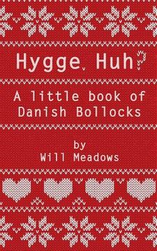 portada Hygge. Huh? A Little Book of Danish Bollocks (en Inglés)