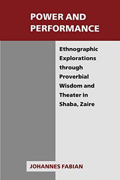 portada Power and Performance: Ethnographic Explorations Through Proverbial Wisdom and Theater in Shaba, Zaire 