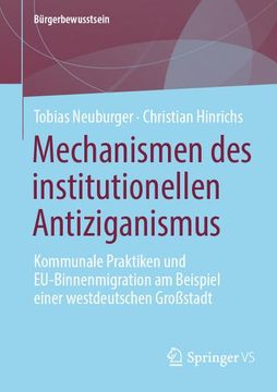 portada Mechanismen des Institutionellen Antiziganismus: Kommunale Praktiken und Eu-Binnenmigration am Beispiel Einer Westdeutschen Großstadt (in German)