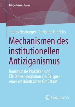 portada Mechanismen des Institutionellen Antiziganismus: Kommunale Praktiken und Eu-Binnenmigration am Beispiel Einer Westdeutschen Großstadt (en Alemán)