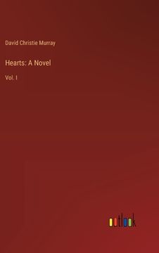 portada Hearts: A Novel: Vol. I (en Inglés)