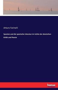 portada Spanien Und Die Spanische Literatur Im Lichte Der Deutschen Kritik Und Poesie (German Edition)
