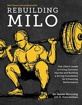 portada Rebuilding Milo: A Lifter'S Guide to Fixing Common Injuries and Building a Strong Foundation for Enhancing Performance 