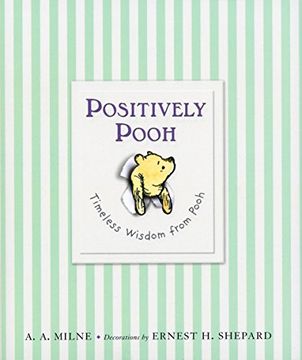 portada Positively Pooh: Timeless Wisdom From Pooh (Winnie-The-Pooh) (en Inglés)