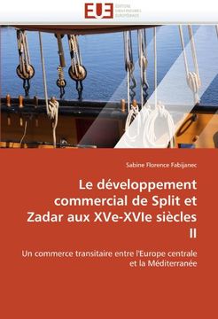 portada Le Developpement Commercial de Split Et Zadar Aux Xve-Xvie Siecles II