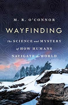 portada Wayfinding: The Science and Mystery of how Humans Navigate the World 