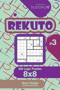 portada Sudoku Rekuto - 200 Logic Puzzles 8x8 (Volume 3) (en Inglés)