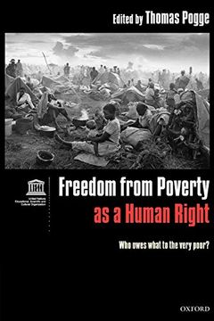 portada Freedom From Poverty as a Human Right: Who Owes What to the Very Poor? (en Inglés)