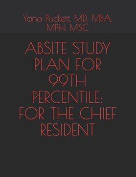 portada Absite Study Plan for the 99th Percentile: For the Chief Resident (en Inglés)