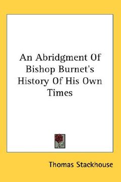 portada an abridgment of bishop burnet's history of his own times (en Inglés)