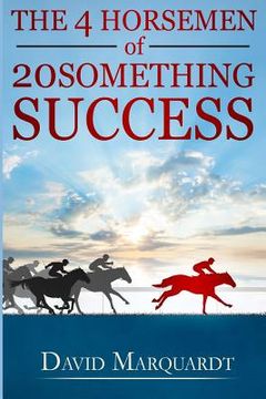 portada The 4 Horsemen of 20Something Success (en Inglés)
