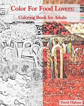 portada Coloring for Food Lovers: An Adult Coloring Book: A fun coloring book for Adults (en Inglés)
