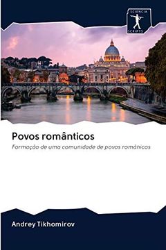 portada Povos Românticos: Formação de uma Comunidade de Povos Românicos
