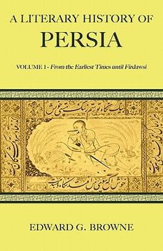 portada A Literary History of Persia 4 Volume Paperback Set: A Literary History of Persia: Volume i - From the Earliest Times Until Firdawsi: Volume 1 (en Inglés)