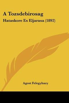 portada A Tozsdebirosag: Hataskore Es Eljarasa (1892) (en Hebreo)