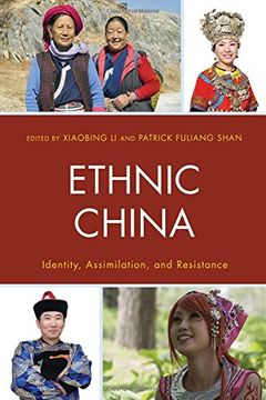 portada Ethnic China: Identity, Assimilation, and Resistance