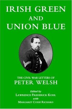 portada Irish Green and Union Blue: The Civil war Letters of Peter Welsh (en Inglés)