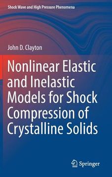 portada Nonlinear Elastic and Inelastic Models for Shock Compression of Crystalline Solids (en Inglés)