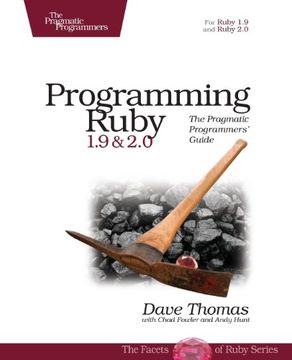 portada Programming Ruby 1.9 & 2.0: The Pragmatic Programmers Guide (the Facets Of Ruby) (in English)