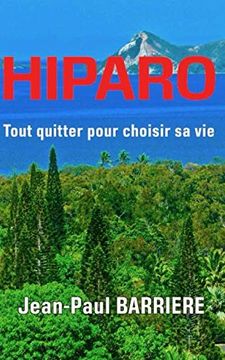 portada Hiparo: Tout Quitter Pour Choisir sa vie (in French)