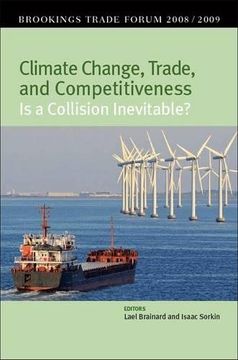 portada Climate Change, Trade, and Competitiveness: Is a Collision Inevitable? Brookings Trade Forum 2008 