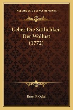 portada Ueber Die Sittlichkeit Der Wollust (1772) (in German)