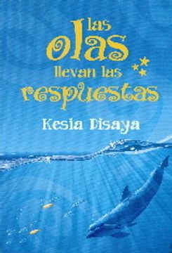 portada Las olas llevan las respuestas (Spanish Edition)