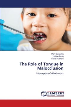 portada The Role of Tongue in Malocclusion (en Inglés)