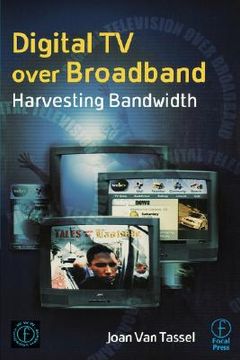 portada digital tv over broadband: harvesting bandwidth (in English)