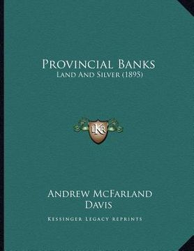 portada provincial banks: land and silver (1895) (in English)