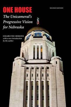 portada One House: The Unicameral's Progressive Vision for Nebraska (en Inglés)