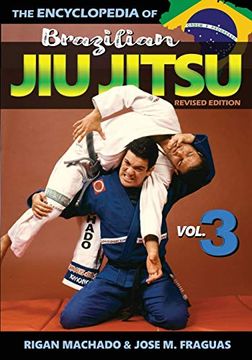 portada Encyclopedia of Brazilian jiu Jitsu: Volume 3 (en Inglés)