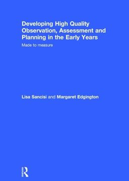 portada Developing High Quality Observation, Assessment and Planning in the Early Years: Made to Measure (en Inglés)