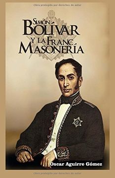 portada Simón Bolívar y la Francmasonería