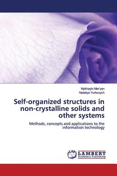 portada Self-organized structures in non-crystalline solids and other systems (en Inglés)