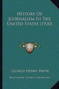 portada history of journalism in the united states (1920)