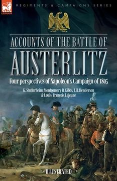 portada Accounts of the Battle of Austerlitz: Four perspectives of Napoleon's Campaign of 1805 (en Inglés)
